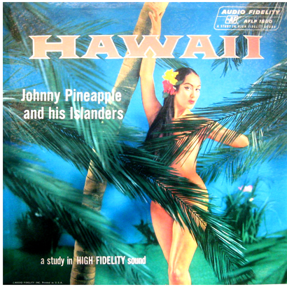 Johnny Pineapple Hawaii Lp