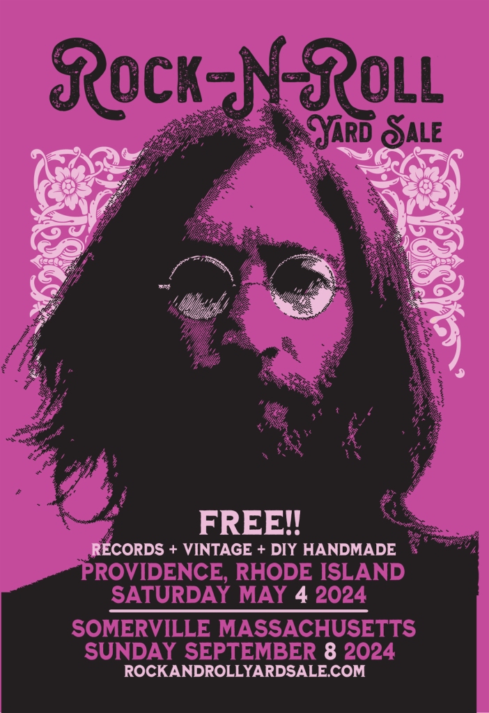 rock and roll yard sale dates for 2024 are 5.4.24 in Providence, RI, and 9.8.24 in Somerville, MA (the Boston area)